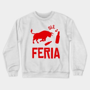 Feria bull party in feria Crewneck Sweatshirt